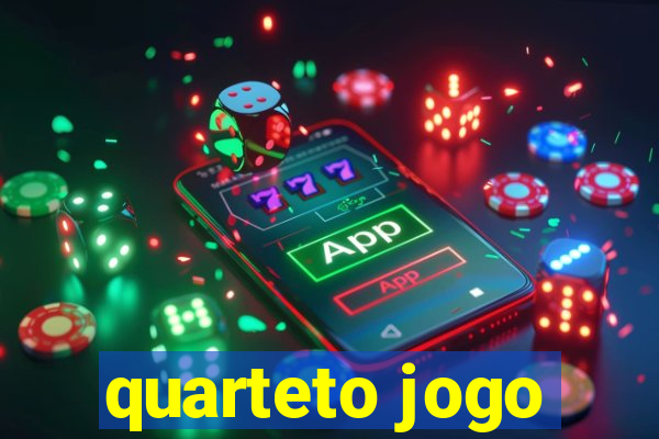 quarteto jogo